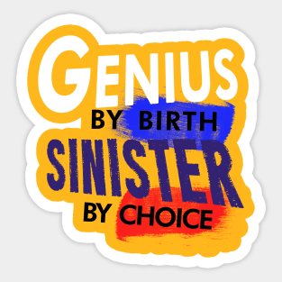 Sinister by Choice Sticker